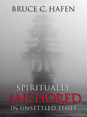 cover image of Spiritually Anchored In Unsettled Times